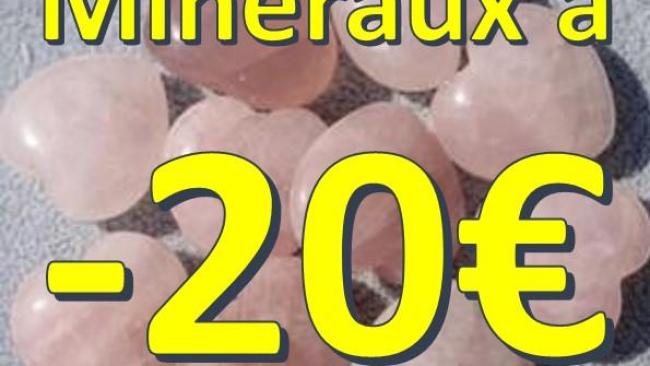 Minéraux à -20€